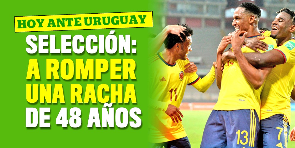Colombia, a la conquista de Montevideo tras 48 años Las cifras lo demuestran, Montevideo es una de las plazas más difíciles para la Selección Colombia, pues desde hace 48 años no ganamos allí. Pero como las estadísticas están hechas para romperlas, en eso es en lo que confiamos hoy los seguidores de la 'Tricolor', cuando enfrentemos a las 6 p. m. a Uruguay por la jornada 11 de las Eliminatorias Suramericanas al Mundial Catar 2022.