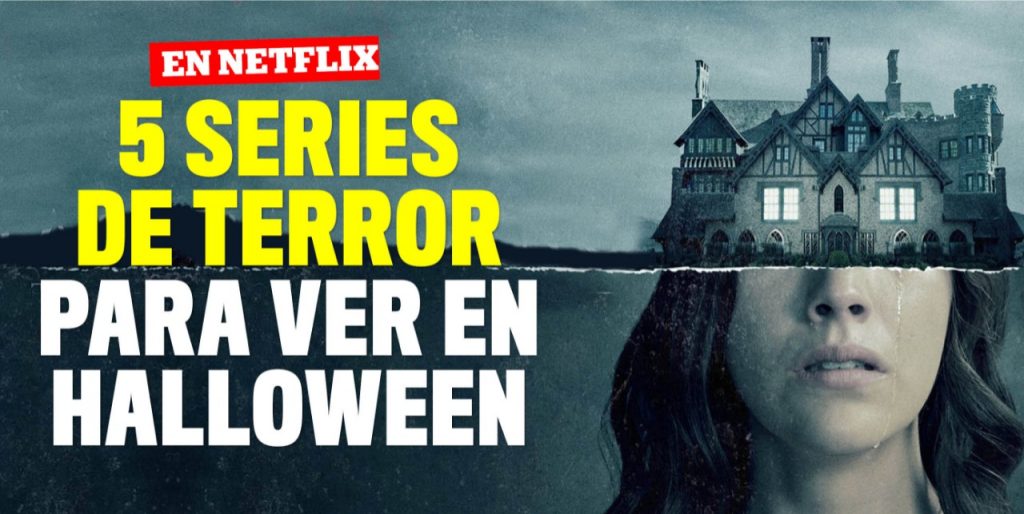 Las cinco series recomendadas de Netflix para ver en Halloween 4 Las cinco series recomendadas de Netflix para ver en Halloween Con la llegada de los servicios de Streaming se ha popularizado las series, con la llegada de Halloween Netflix abre un catalogo de contenido de terror.