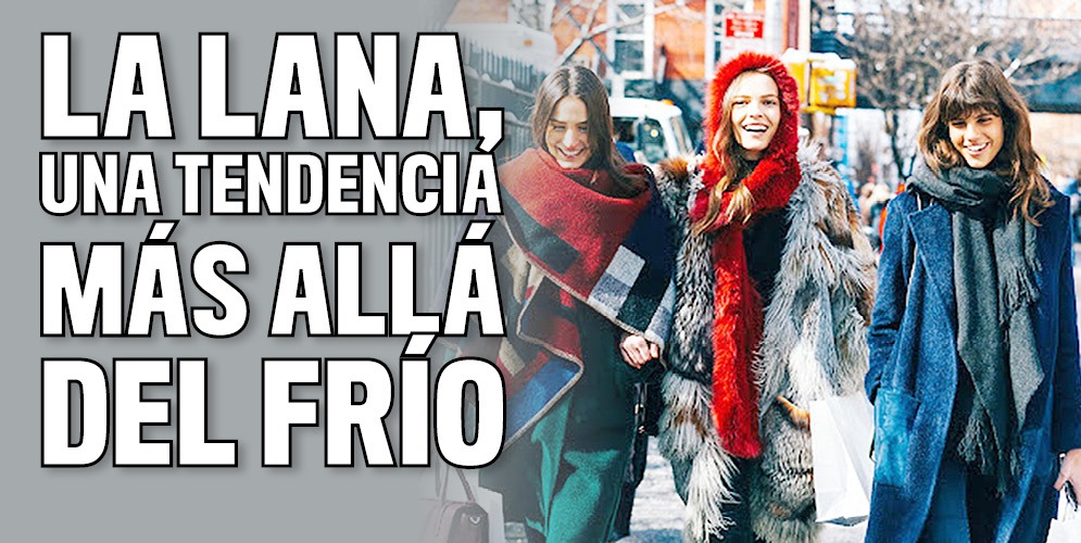 Para el frío nada como la lana Cuando comienza el invierno, el frío nos obliga a cambiar, tal vez, nuestra manera cotidiana de vestir. Dejamos de lado la ropa de verano para tomar, gradualmente, prendas más abrigadas.