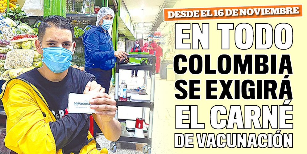 Desde el 16 de noviembre, a presentar el carné de vacunación 9 Desde el 16 de noviembre, a presentar el carné de vacunación Desde el pasado viernes la Alcaldía de Bogotá anunció la apertura del aforo al ciento por ciento en eventos públicos a partir del 16 de noviembre, siempre y cuando se presente el carné de vacunación contra el COVID-19. Y ahora, desde este miércoles, el Gobierno Nacional indicó que a partir del mismo día también se exigirá en todo Colombia el carné para los asistentes a eventos masivos y de ocio.