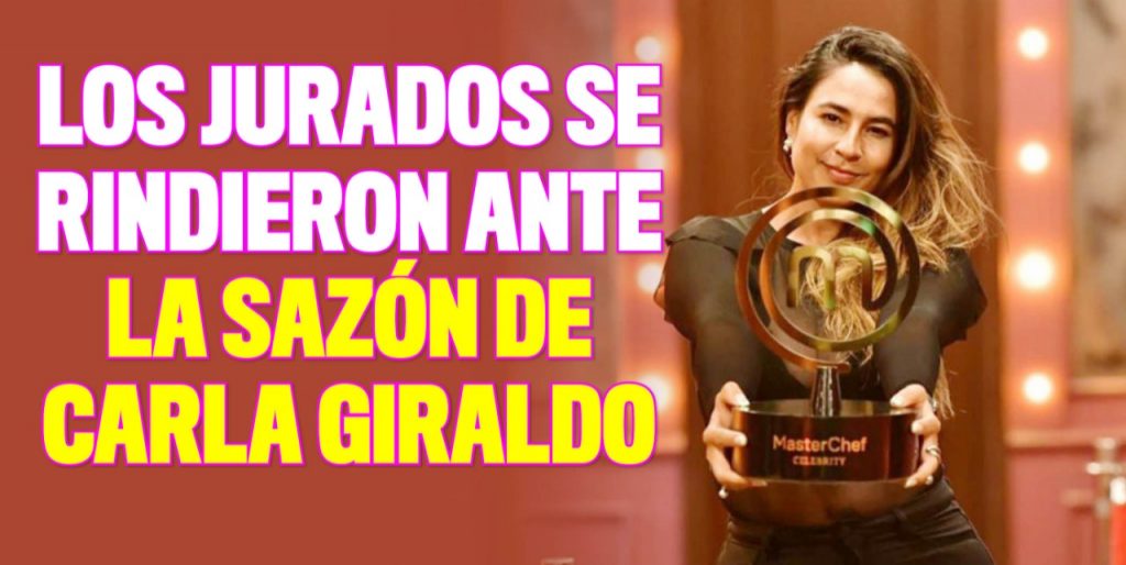 Carla Giraldo y el buen sabor de su premio en MasterChef 8 Carla Giraldo y el buen sabor de su premio en MasterChef Una final de infarto se vio el lunes en la noche con el final de ‘MasterChef Celebrity’, del canal RCN. Pero lo digo por el soponcio que le dio a más de uno al escuchar que la ganadora fue Carla Giraldo, cuya personalidad frentera y desparpajada le mereció el desprecio de más de un televidente.