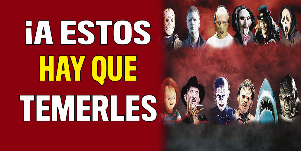 ¡A estos hay que tenerles miedo! El mes de octubre trae implícito Halloween, y pensar en Halloween es imposible sin que lleguen a la mente monstruos, personajes de terror y, por supuesto, esas películas inolvidables con las que a muchos se les pusieron los pelos de punta.