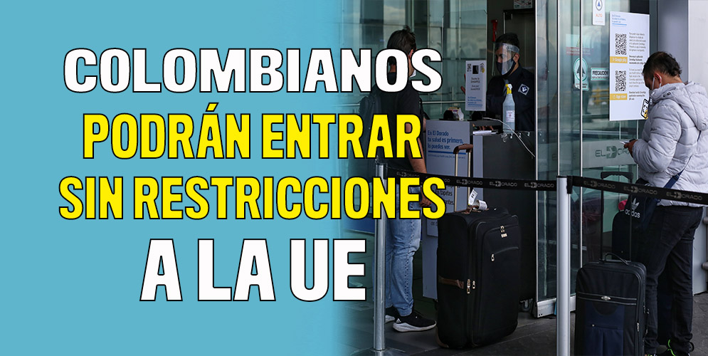 Países de la UE permiten viajeros colombianos sin restricciones La Unión Europea añadió este viernes formalmente a Argentina, Colombia, Perú y Namibia en la reducida lista de países extracomunitarios a los que considera que se puede viajar sin restricciones porque su situación epidemiológica respecto al coronavirus es igual o mejor que la de los Estados miembro.