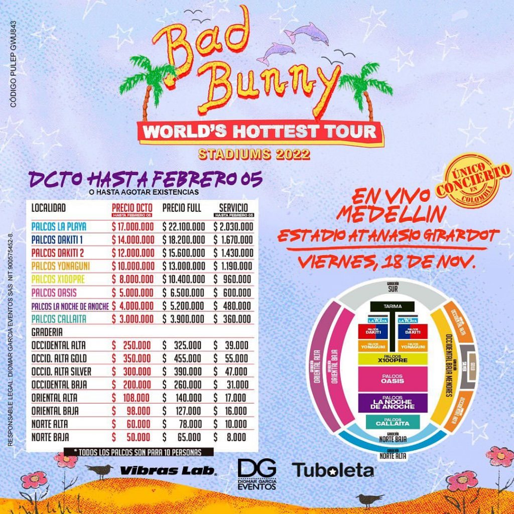 Estos son los precios para ver a Bad Bunny en Medellín La nueva gira de conciertos de Bad Bunny es el tema del momento en Colombia. El artista puertorriqueño se presentará en el estadio Atanasio Girardot de Medellín el 18 de noviembre.