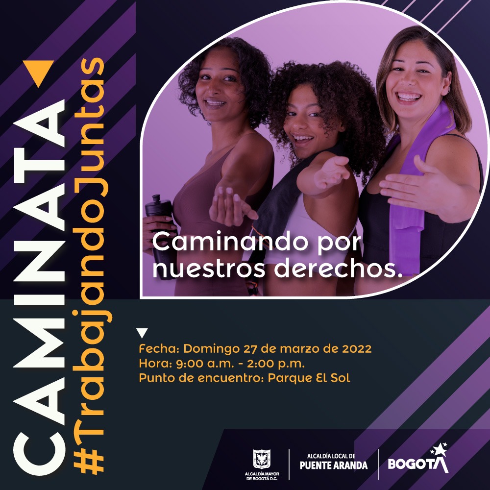 Realizaran caminata por derechos de las mujeres en Puente Aranda 1 Realizaran caminata por derechos de las mujeres en Puente Aranda Este domingo 27 de marzo en la localidad de Puente Aranda se llevará a cabo una jornada cultural dedicada a exaltar los derechos de las mujeres. El evento contará con diferentes presentaciones, debates de lideresas y una caminata.