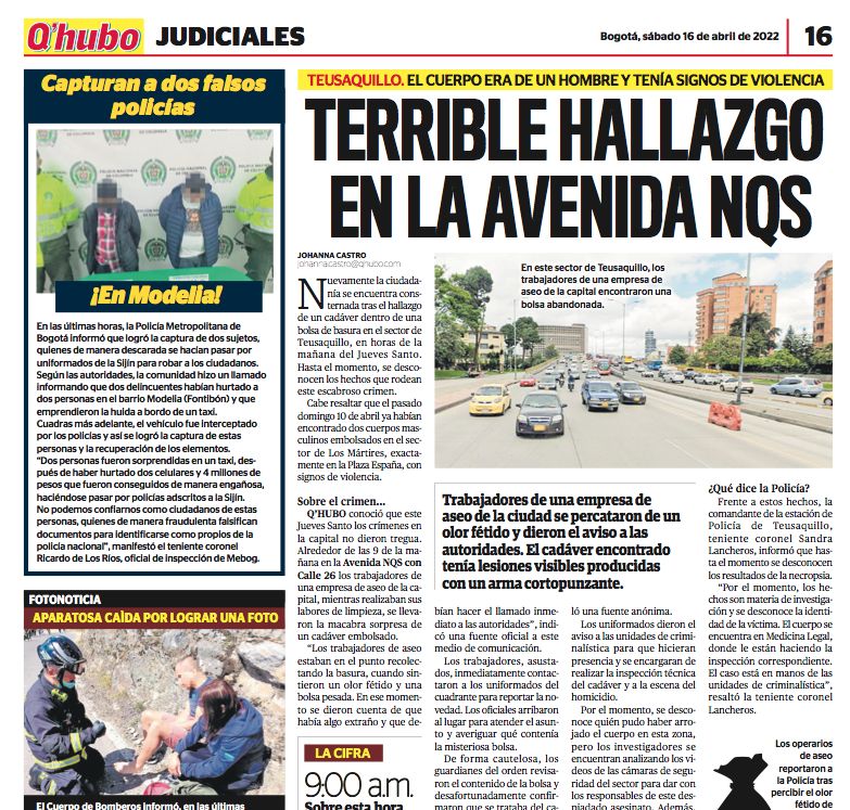 El misterio de los cuerpos embolsados en Bogotá Tenebrosas semanas hemos vivido en la capital del país por cuenta de la aparición de, al menos, cinco cuerpos dentro de costales y bolsas en distintas localidades. La mayoría de los casos han ocurrido en el centro de la capital y evidencian una violencia desmedida, con hasta signos de tortura, que tiene a las autoridades en vilo y a la ciudadanía aterrada.