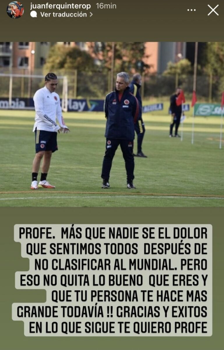 Con emotivo mensaje, Juan Fernando Quintero se despidió de Rueda Tras conocerse la noticia de la salida del técnico de la Selección Colombia Reinaldo Rueda, varios jugadores se sorprendieron con la noticia que, dicen, se veía venir luego de que la tricolor no clasificara al mundial Qatar.