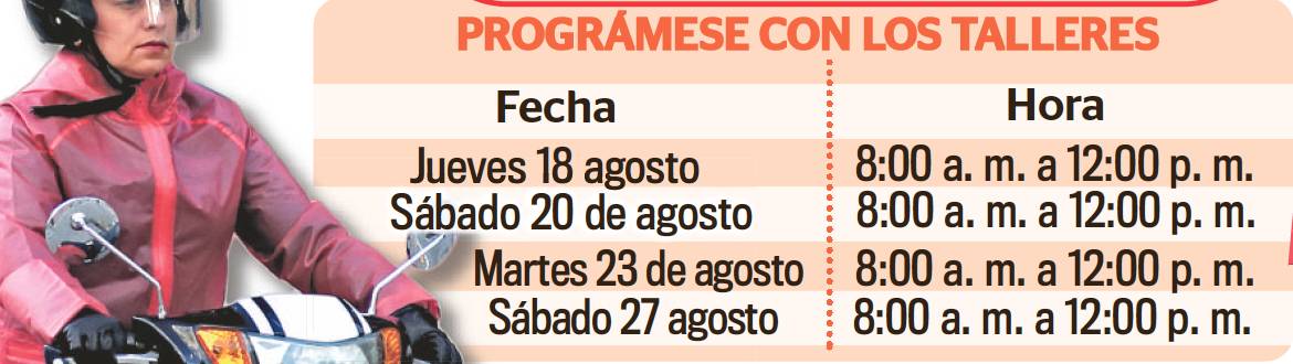 Aproveche los talleres gratuitos para moteros 2 Aproveche los talleres gratuitos para moteros Mucha atención se realizará de forma gratuita, y con inscripción previa, un ciclo de talleres teórico-prácticos para los moteros de la capital que quieran reforzar sus conocimientos y habilidades como conductores y, de paso, aprender más sobre la normatividad, en pro de conservar sus vidas en las calles.