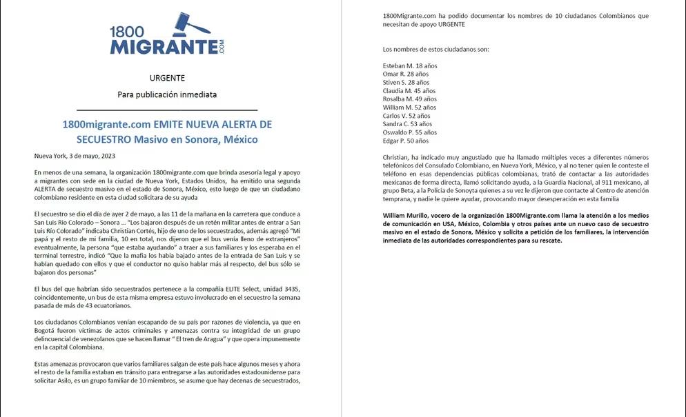 Buscan a diez migrantes colombianos que habrían sido secuestrados en México 1 Buscan a diez migrantes colombianos que habrían sido secuestrados en México La organización 1800Migrante denunció mediante un comunicado el presunto secuestro de diez ciudadanos colombianos que intentaban cruzar la frontera de México hacia los Estados Unidos.