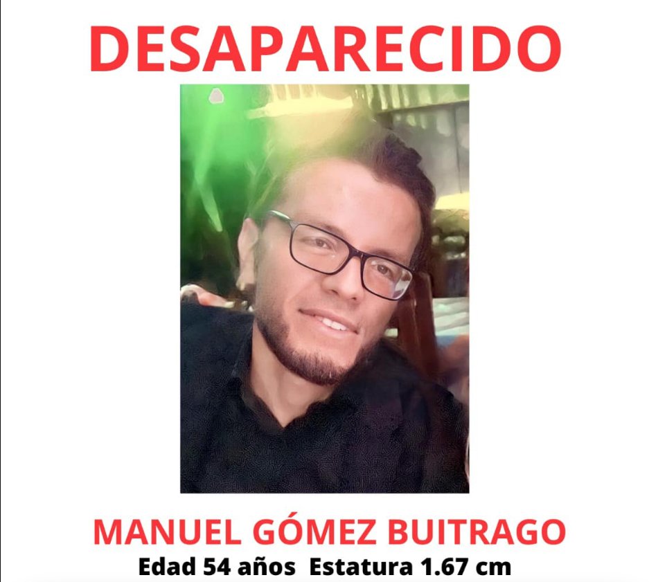 Un hombre desaparecido fue encontrado muerto 8 meses después en su vivienda 1 Un hombre desaparecido fue encontrado muerto 8 meses después en su vivienda Luego de 8 meses de búsqueda, funcionarios de la Fiscalía encontraron en su propia residencia y sin vida, a Manuel Gómez Buitrago, un hombre que había sido reportado como desaparecido.