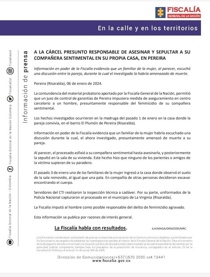 Hombre que habría asesinado y sepultado a su pareja en su casa, es enviado a la cárcel Un juez de control de garantías envió a la cárcel a un hombre en Pereira que presuntamente asesinó a su compañera sentimental y la sepultó en su propia casa.