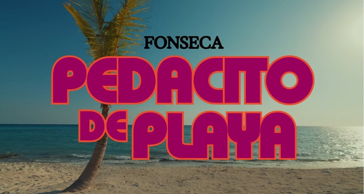 Fonseca estrena 'Pedacito de Playa', un merengue grabado en República Dominicana 1 Fonseca estrena 'Pedacito de Playa', un merengue grabado en República Dominicana La canción es una mezcla entre la letra romántica; a la que nos tiene acostumbrados el cantante y un ritmo alegre que resaltan la güira, la tambora y el acordeón típicos del merengue dominicano.