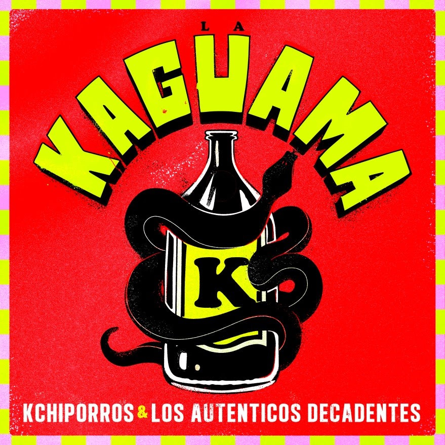 Kchiporros y Los Auténticos Decadentes deleitan con 'La Kaguama' 1 kaguama
