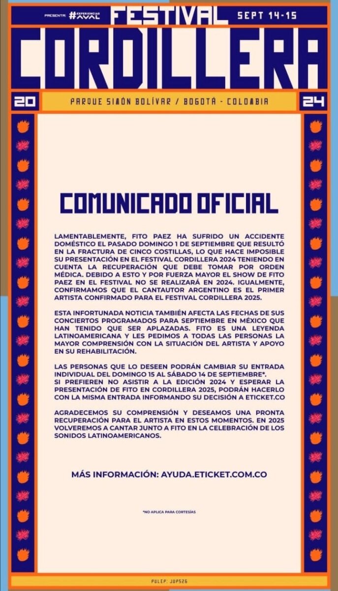 Fito Páez cancela su participación en el Festival Cordillera 1 Fito Páez cancela su participación en el Festival Cordillera Debido a un accidente doméstico, Fito Páez se ha visto obligado a cancelar su presentación en Bogotá este 15 de septiembre, junto con todos los conciertos que tenía programados este mes.