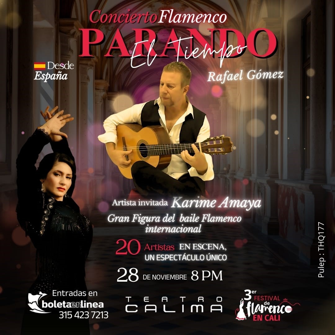 Homenaje a los grandes del flamenco: Rafael Gómez y Karime Amaya presentan 'Parando el Tiempo' en Bogotá 1 Homenaje a los grandes del flamenco: Rafael Gómez y Karime Amaya presentan 'Parando el Tiempo' en Bogotá ¡El flamenco llega a Colombia con todo su poder! El reconocido guitarrista andaluz, Rafael Gómez, trae su nuevo espectáculo 'Parando el Tiempo'.