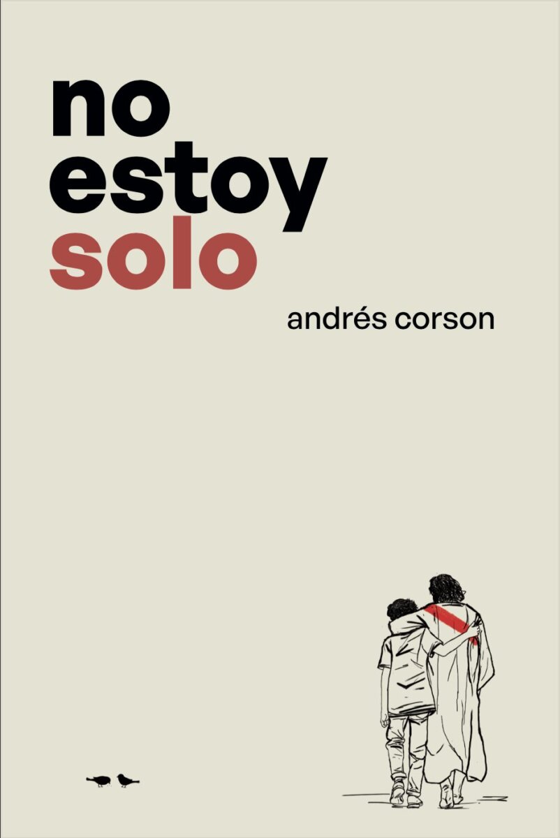 Andrés Corson presenta 'No estoy solo', un libro de esperanza para superar la soledad En su nuevo libro, 'No Estoy Solo', Andrés Corson ofrece un mensaje de esperanza para quienes enfrentan la soledad.