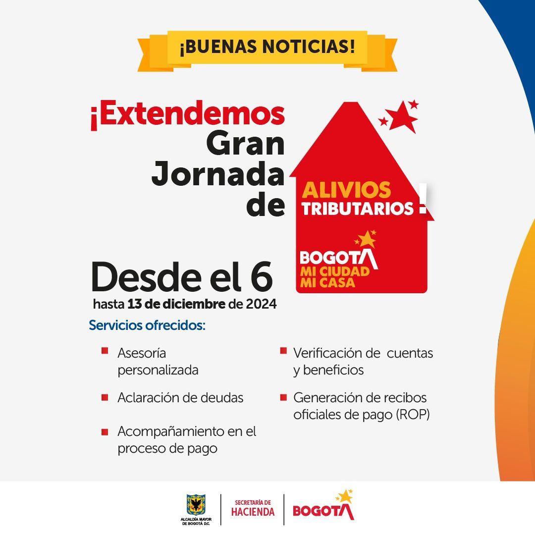 Extienden Feria de Alivios Tributarios en Bogotá: aproveche los descuentos hasta el 13 de diciembre La Secretaría Distrital de Hacienda anunció la extensión de la feria hasta el 13 de diciembre. Habrá descuentos del 80 % en intereses y sanciones.