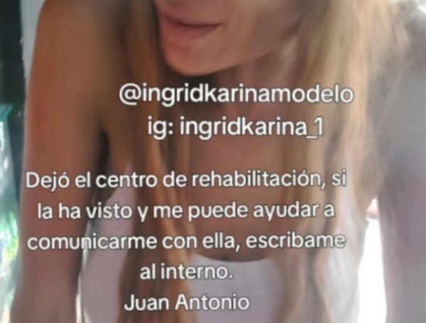 La exmodelo Ingrid Karina escapó del centro de rehabilitación: su hijo pide ayuda para encontrarla 1 La exmodelo Ingrid Karina escapó del centro de rehabilitación: su hijo pide ayuda para encontrarla Por medio de redes sociales, el hijo de Ingrid Karina publicó que la exmodelo había abandonado su proceso de rehabilitación.