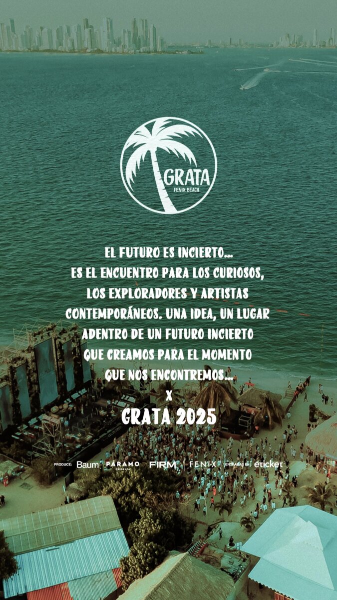 'Grata X Baum' dan la bienvenida al 2025 con imperdible evento de música electrónica Grata X Baum en Fenix Beach, Cartagena, ofrecerá una experiencia única con Solomun, Adriatique, Pablo Fierro y más, del 2 al 5 de enero de 2025.