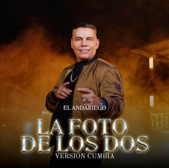 El Andariego lanza versión en cumbia de su éxito 'La Foto de los Dos' 1 El Andariego lanza versión en cumbia de su éxito 'La Foto de los Dos' La cumbia fue el vehículo elegido por El Andariego para representar el talento que define al Cauca.