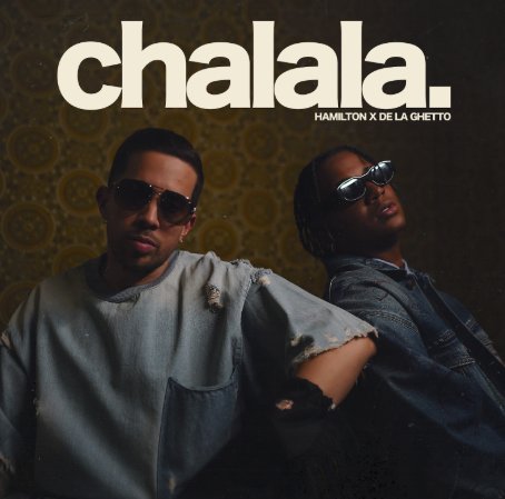 Hamilton lanza su nuevo hit 'Chalala' junto a De La Ghetto 'Chalala' surge de la conexión musical entre Hamilton y De La Ghetto, quien estuvo en Medellín para un evento con el streamer WestCol.