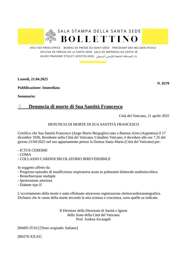 Esta es la causa de muerte del papa Francisco El Vaticano confirmó que la causa oficial de su muerte fue un derrame cerebral, seguido de una insuficiencia cardíaca irreversible.