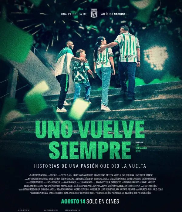 Atlético Nacional: anunció su primera película “Uno Vuelve Siempre”, que llegará a los cines el 14 de agosto 1 Atlético Nacional: anunció su primera película “Uno Vuelve Siempre”, que llegará a los cines el 14 de agosto Atlético Nacional debuta en el cine con “Uno Vuelve Siempre”, una película que mezcla documental y ficción para retratar el vínculo entre el club y su hinchada. El estreno será el 14 de agosto en cines.