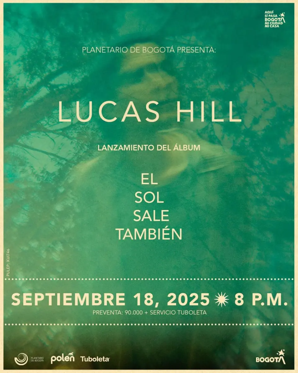 Lucas Hill se refugió en la naturaleza y trae un álbum íntimo y experimental 4 Lucas Hill se refugió en la naturaleza y trae un álbum íntimo y experimental El artista bogotano Lucas Hill lanzará este jueves, en el Planetario, su nuevo disco El Sol Sale También. Hablamos con él sobre esta producción: por qué decidió ir al campo para componerla y lo difícil que es mantenerse vigente en la industria.