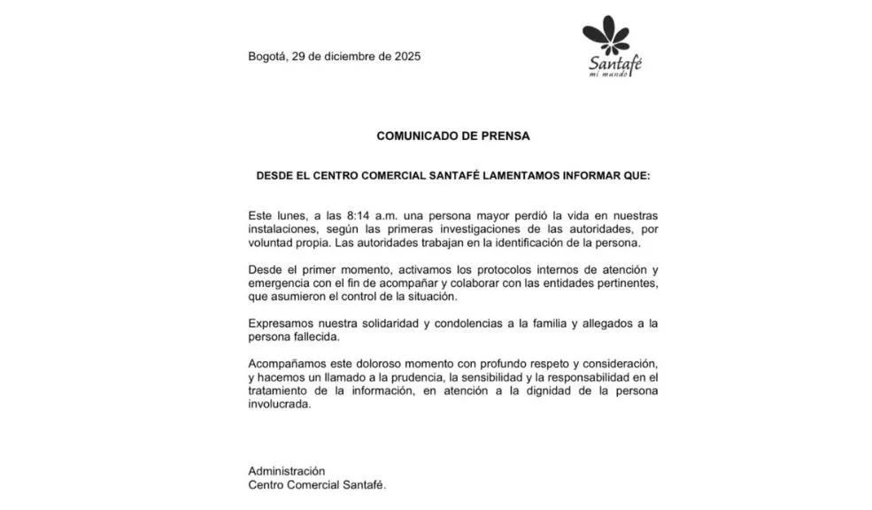 El centro comercial Santafé se pronunció frente a la muerte de una mujer en sus instalaciones Luego de los hechos registrados la mañana de este lunes en la localidad de Suba, la administración del Centro Comercial Santafé emitió un comunicado oficial lamentando el fallecimiento de una persona mayor dentro de sus pasillos.